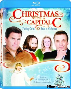 Триллеры онлайн: Рождество с большой буквы / Christmas with a Capital C (2011) онлайн