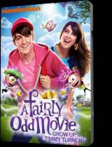 Смотреть Волшебные покровители: Повзрослей, Тимми Тёрнер! / A Fairly Odd Movie: Grow Up, Timmy Turner! (2011) бесплатно