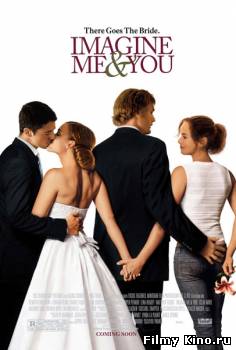 Комедии онлайн: Представь нас вместе / Imagine Me & You онлайн
